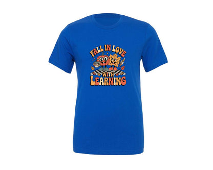 brand:Generic|color:True Royal Blue|Fall In Love With Learning Teacher Graphic T-Shirt