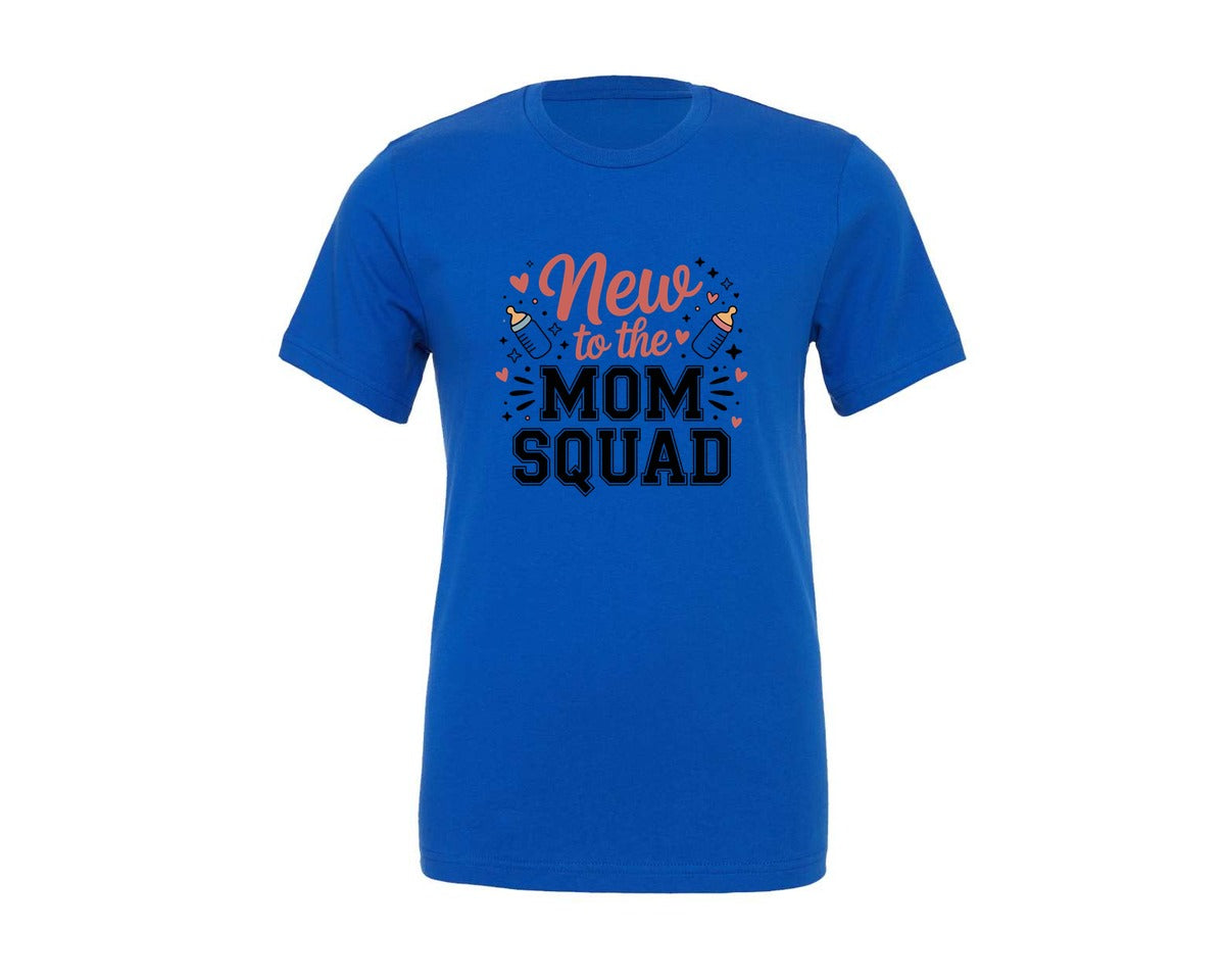 brand:Generic|color:True Royal Blue|New To The Mom Squad T Shirt Design Graphic T-Shirt