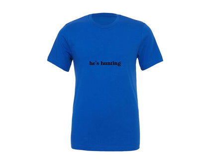 brand:Generic|color:True Royal Blue|Hes Hunting Hunting Season 3 Graphic T-Shirt