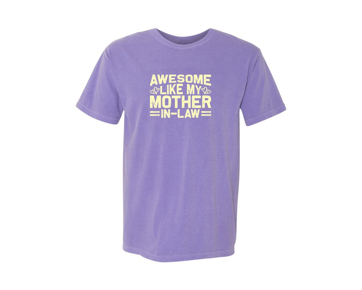 brand:Comfort Colors|color:Violet|Awesome Like My Mother In Law Mom Graphic T-Shirt