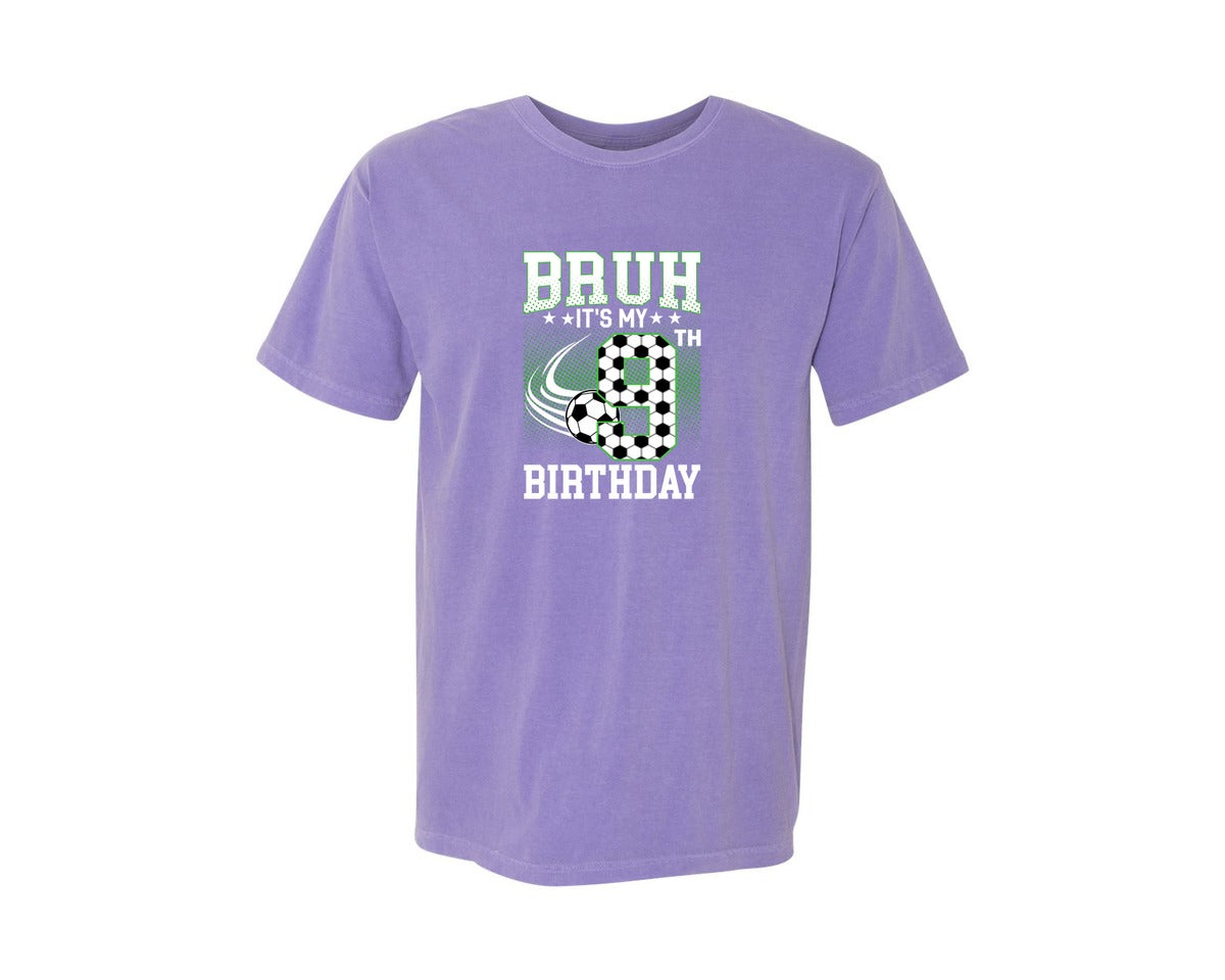 brand:Comfort Colors|color:Violet|Bruh Its My 9Th Birthday Soccer T Shirt Graphic T-Shirt