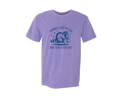 brand:Comfort Colors|color:Violet|Sorry Gotta Go The Vibes Are Off Des Graphic T-Shirt