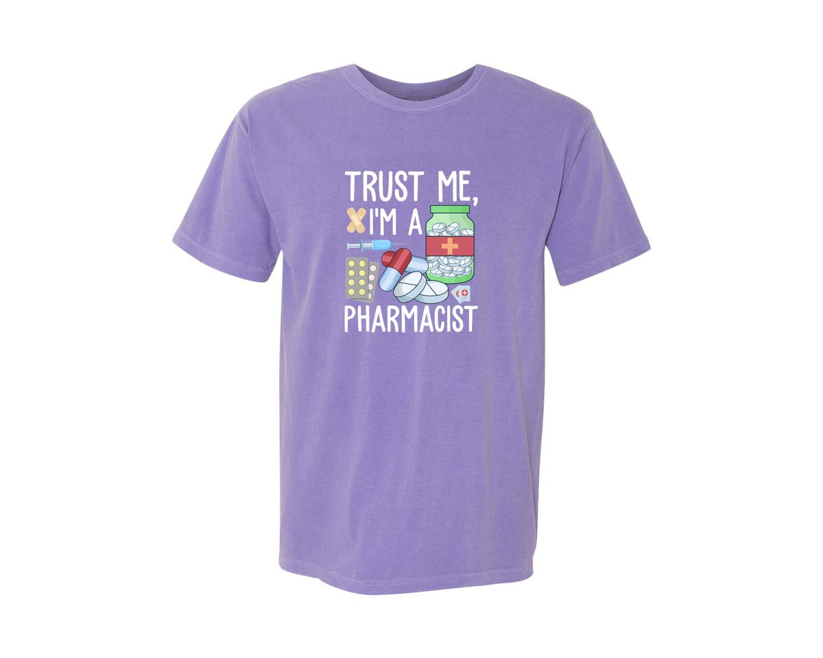 brand:Comfort Colors|color:Violet|Pharmacist Trust Me Career T Shirt Graphic T-Shirt