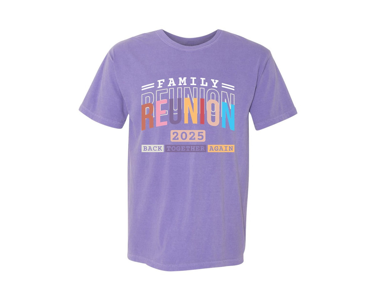 brand:Comfort Colors|color:Violet|Family Reunion Back Together Again 2025 Graphic T-Shirt