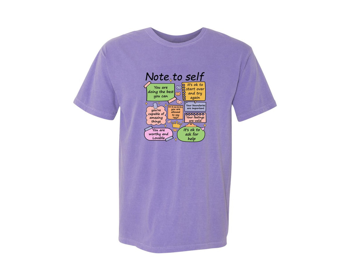 brand:Comfort Colors|color:Violet|Note To Self Motivational Self Care Graphic T-Shirt