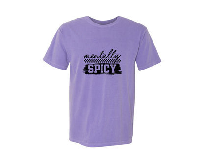brand:Comfort Colors|color:Violet|Funny Mentally Spicy Mental Health 2 Graphic T-Shirt