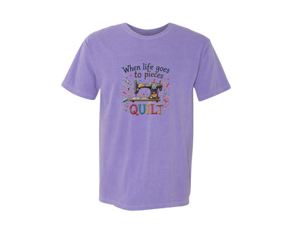 brand:Comfort Colors|color:Violet|Quilting When Life Goes To Pieces Graphic T-Shirt