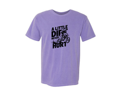 brand:Comfort Colors|color:Violet|A Little Dirt Never Hurt T Shirt Des Graphic T-Shirt