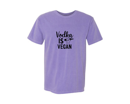 brand:Comfort Colors|color:Violet|Vodka Is Vegan 5 Graphic T-Shirt