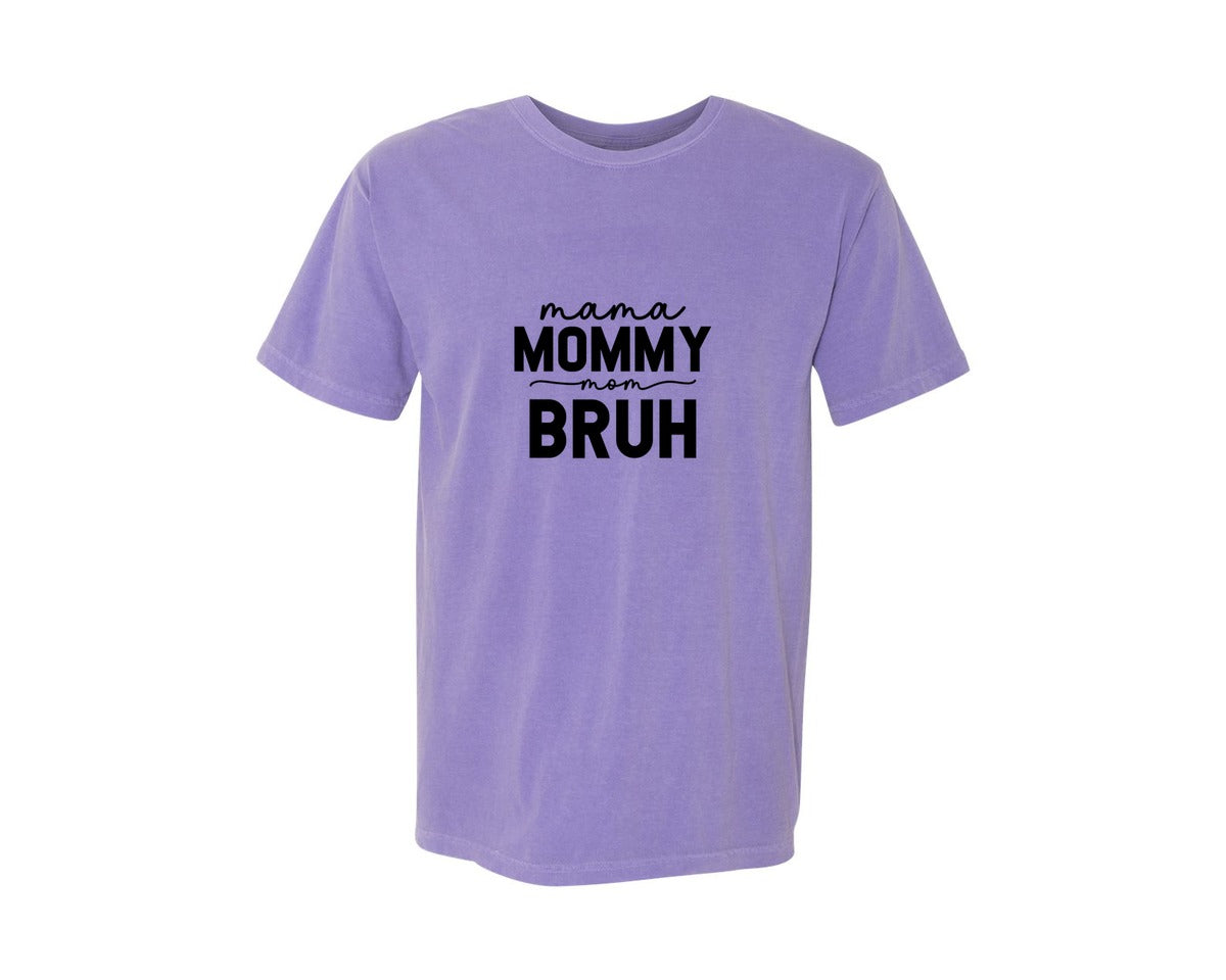 brand:Comfort Colors|color:Violet|Mama Mommy Mom Bruh Funny Mom 15 Graphic T-Shirt