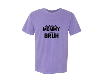 brand:Comfort Colors|color:Violet|Mama Mommy Mom Bruh Funny Mom 15 Graphic T-Shirt