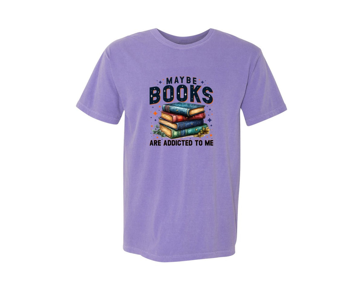brand:Comfort Colors|color:Violet|Maybe Books Are Addicted To Me 6 Graphic T-Shirt