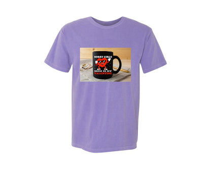 brand:Comfort Colors|color:Violet|Sorry Girls Mom Is My Valentine 22 Graphic T-Shirt