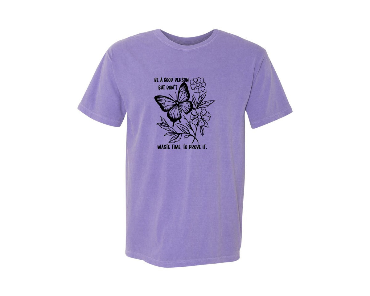 brand:Comfort Colors|color:Violet|Be A Good Person Self Love Graphic T-Shirt