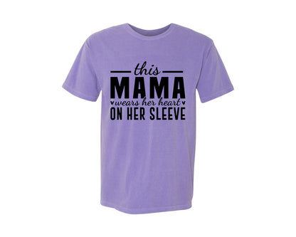 brand:Comfort Colors|color:Violet|This Mama Wears Her Heart On Her Sleeve 77 Graphic T-Shirt