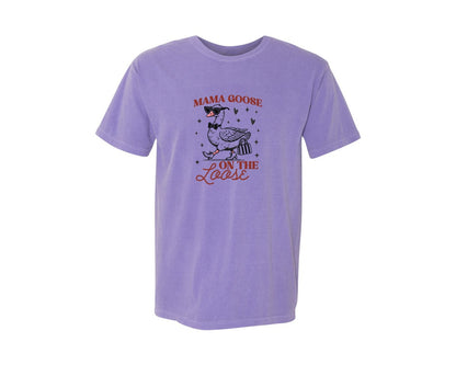 brand:Comfort Colors|color:Violet|Mama Goose On The Loose Pngtrendy Funny Graphic T-Shirt