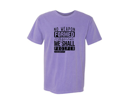 brand:Comfort Colors|color:Violet|No Weapon Formed Against Me Shall Prospe Graphic T-Shirt