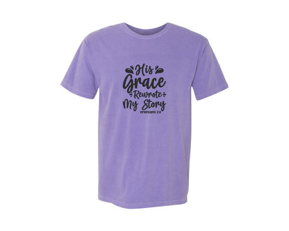 brand:Comfort Colors|color:Violet|His Grace Rewrites My Story Graphic T-Shirt