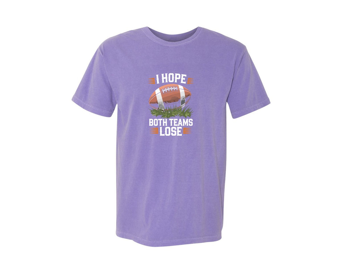 brand:Comfort Colors|color:Violet|I Hope Both Teams Lose Funny American Graphic T-Shirt