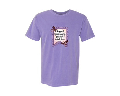 brand:Comfort Colors|color:Violet|I Stopped Reading My Fantasy Book Here 4 Graphic T-Shirt