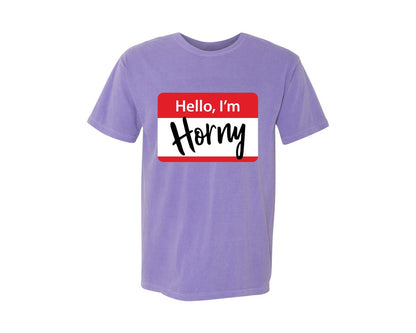 brand:Comfort Colors|color:Violet|Hello I Am Horny Funny T Shirt Design Graphic T-Shirt