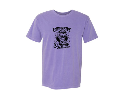 brand:Comfort Colors|color:Violet|Expensive Difficult And Talks Back Shirt 3 Graphic T-Shirt