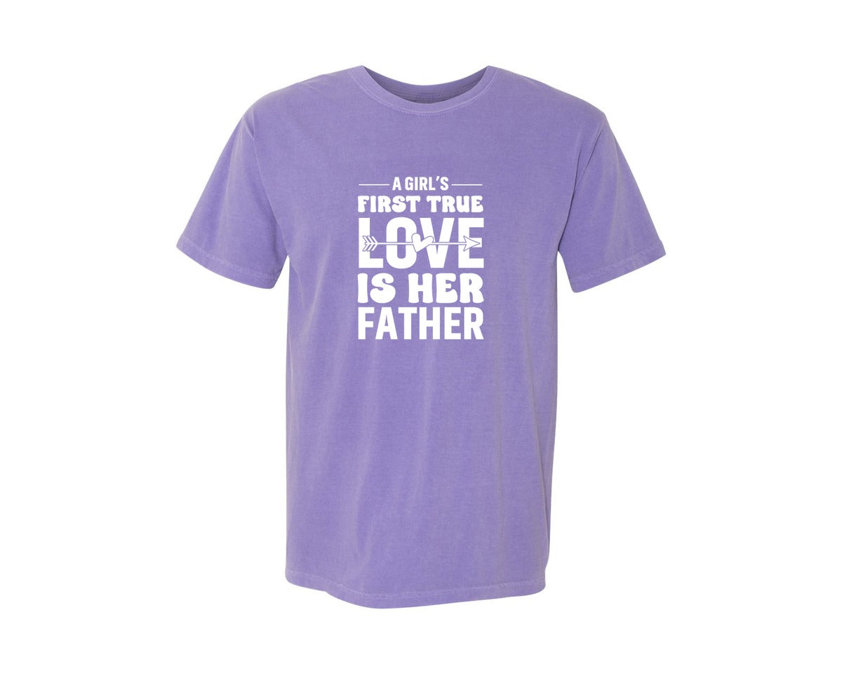 brand:Comfort Colors|color:Violet|First True Love Girls Dad Graphic T-Shirt