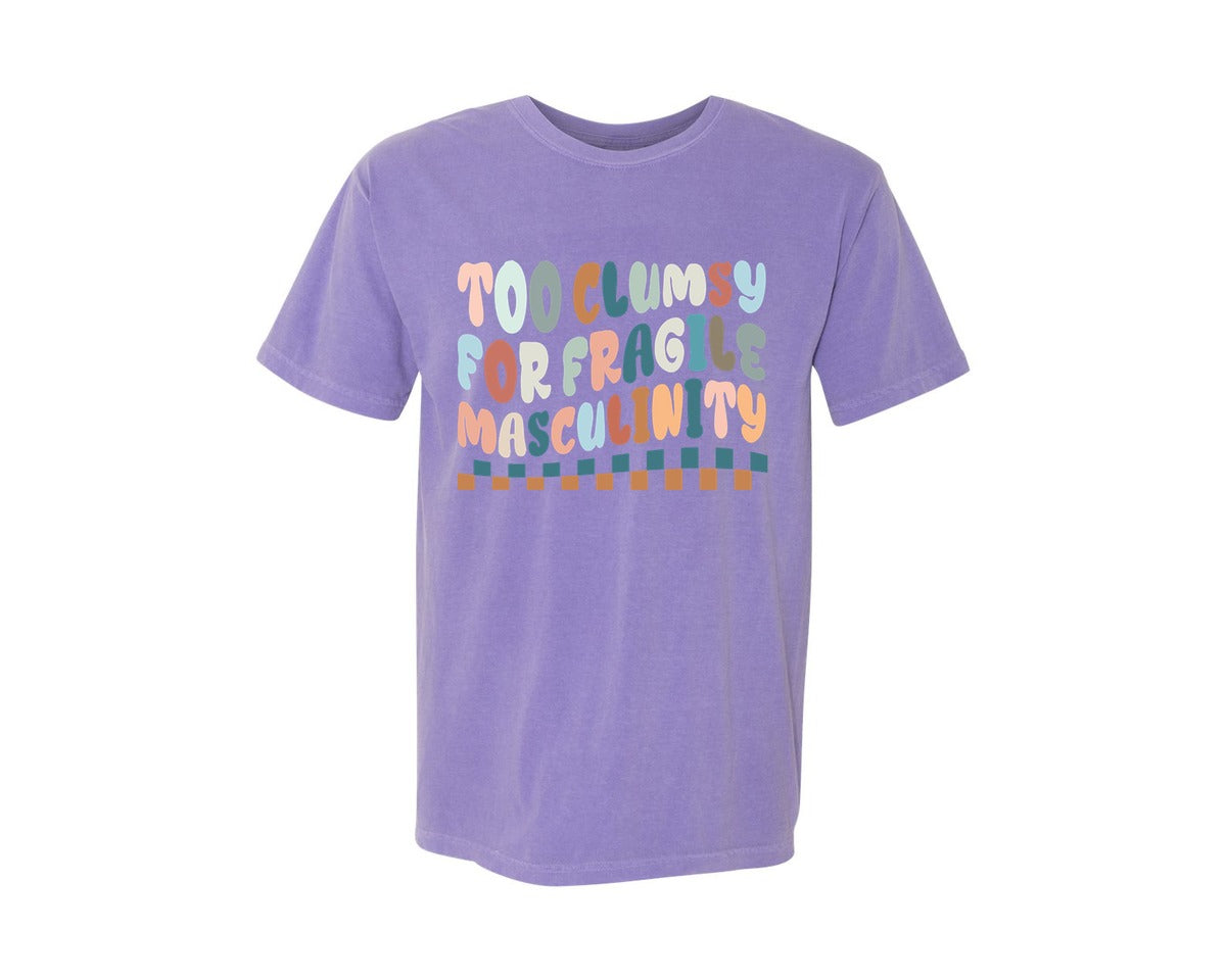 brand:Comfort Colors|color:Violet|Too Clumsy For Fragile Masculinity Graphic T-Shirt