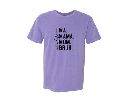 brand:Comfort Colors|color:Violet|Ma Mama Mom Bruh Mothers Day 4 Graphic T-Shirt