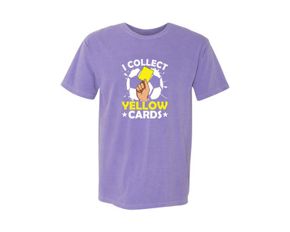 brand:Comfort Colors|color:Violet|I Collect Yellow Cards Soccer T Shirt Graphic T-Shirt