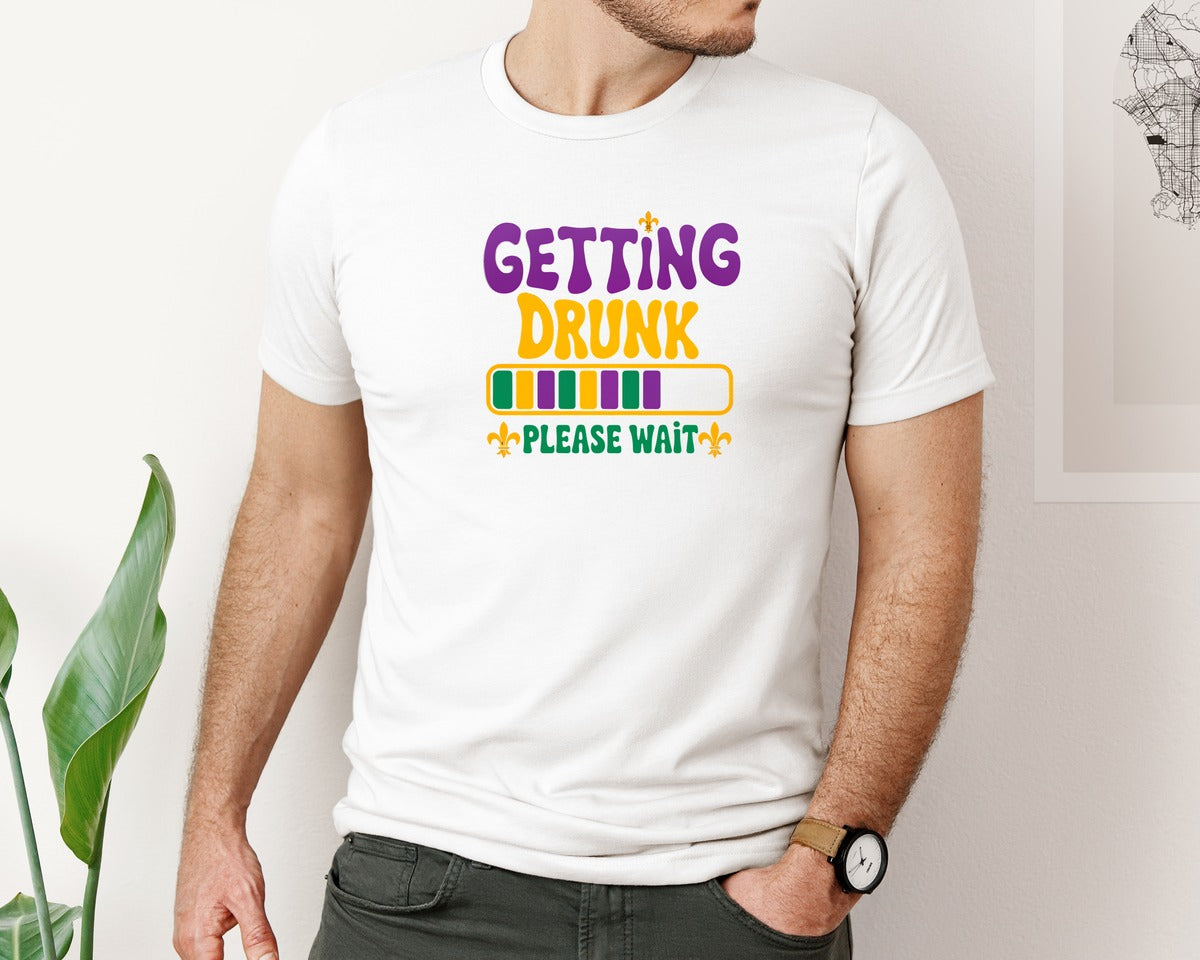 brand:Bella Canvas|color:White|Getting Drunk Please Mardi Gras T Shirt Graphic T-Shirt