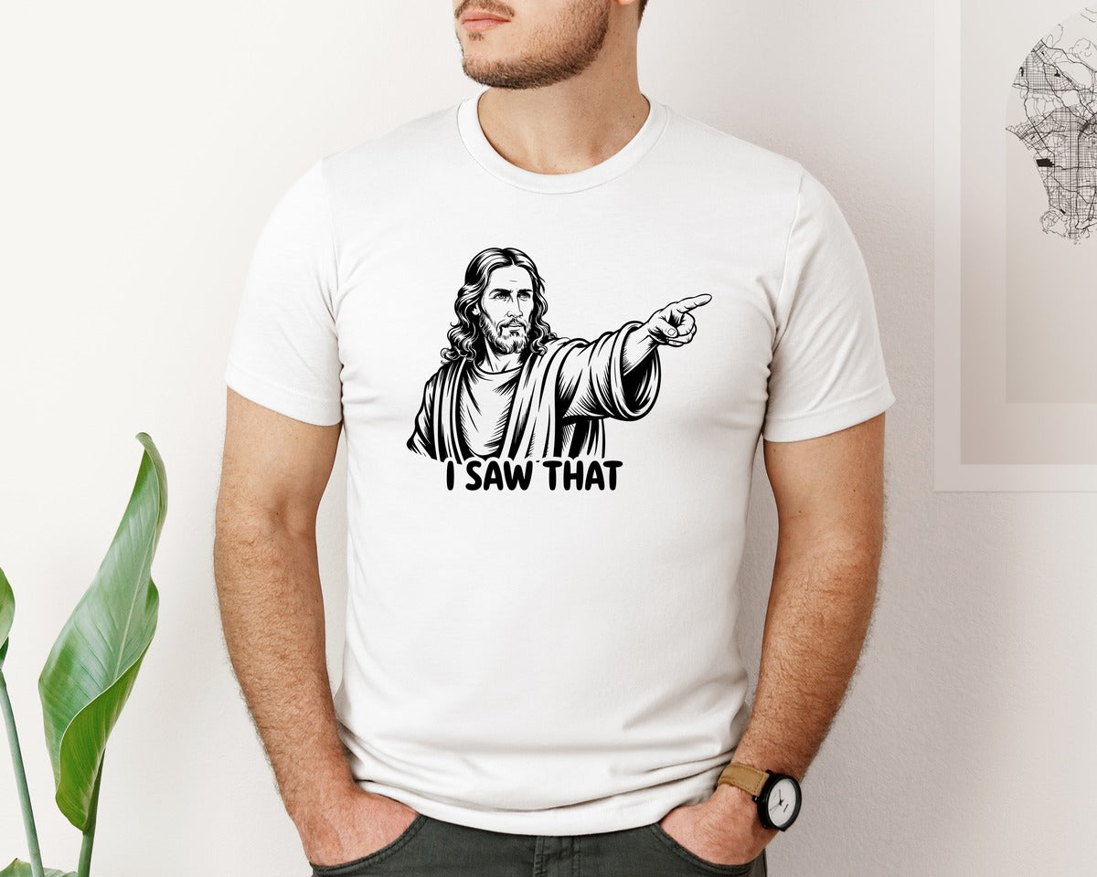 brand:Bella Canvas|color:White|I Saw That Jesus Christ Graphic T-Shirt