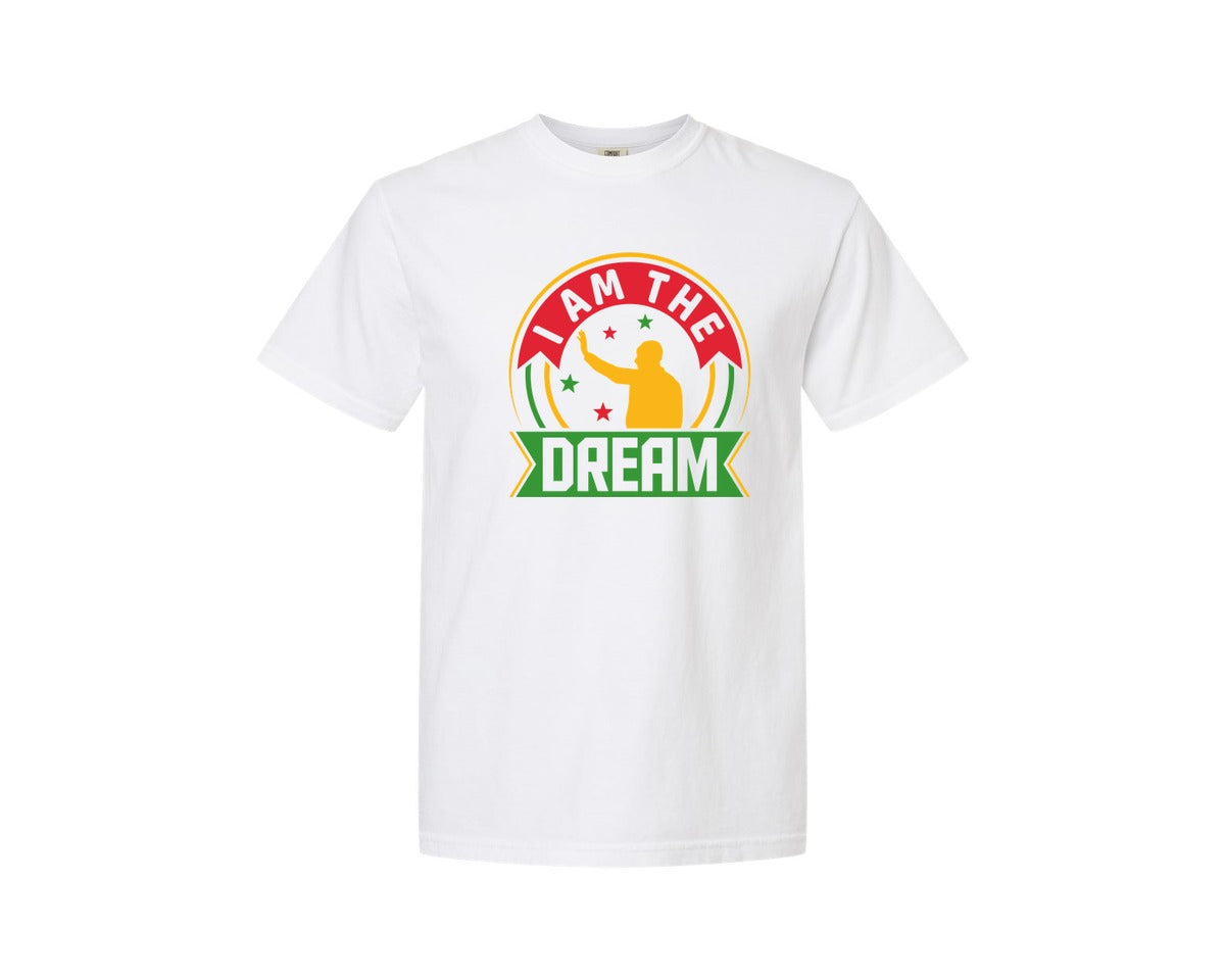 brand:Comfort Colors|color:White|I Am The Dream Mlk Day Quote Design 2 Graphic T-Shirt