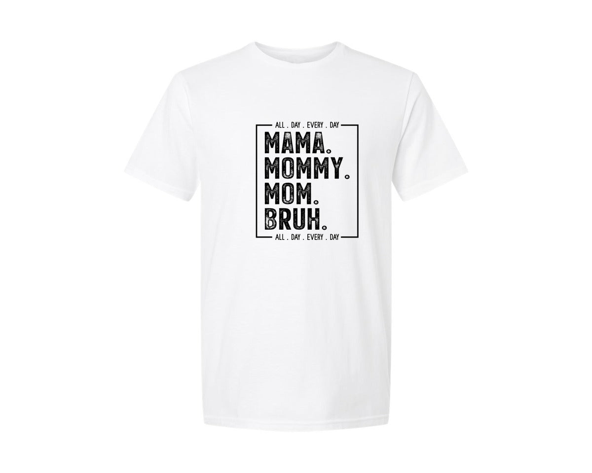 brand:Generic|color:White|Mama Mommy Mom Bruh 72 Graphic T-Shirt