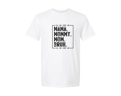 brand:Generic|color:White|Mama Mommy Mom Bruh 72 Graphic T-Shirt