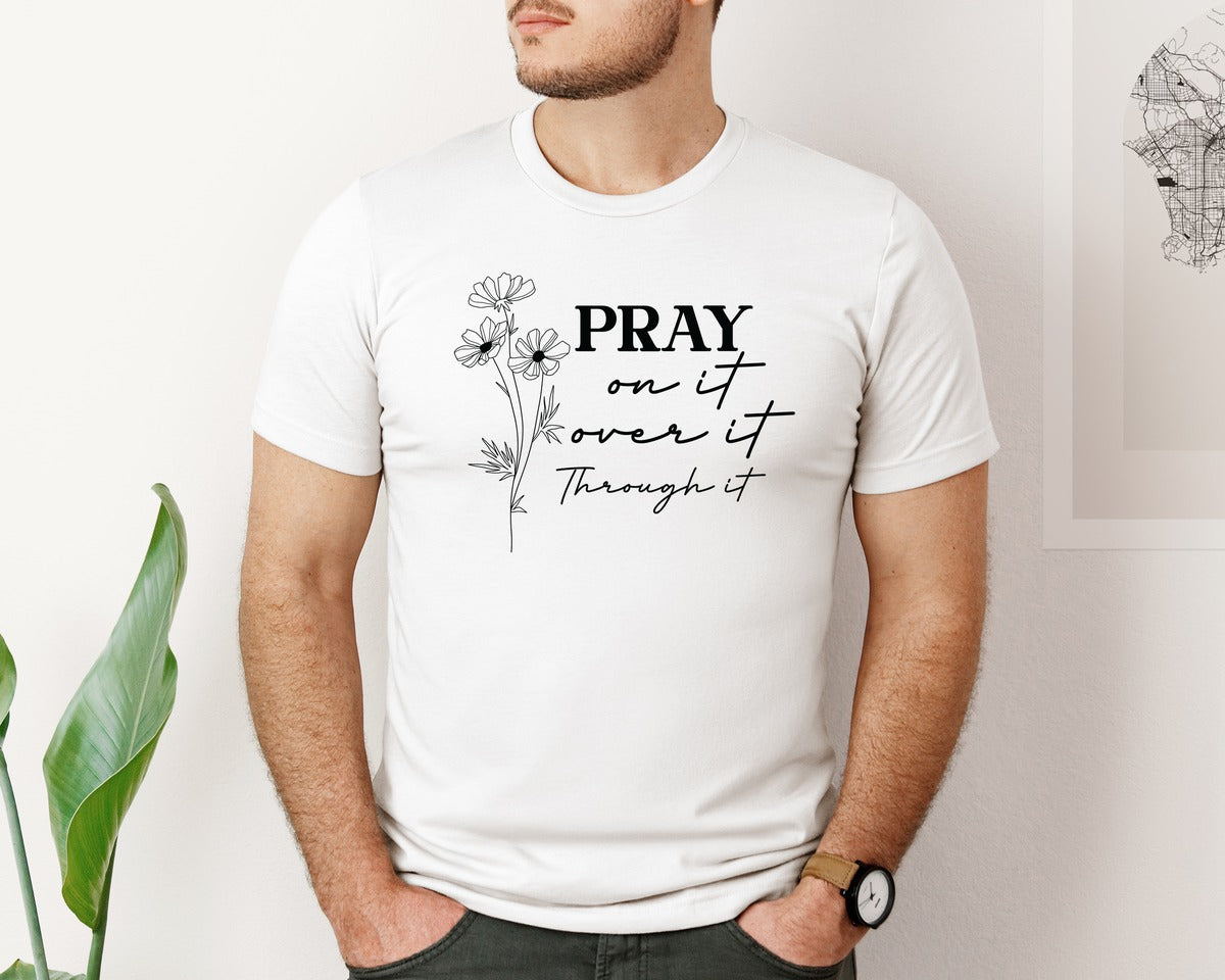 brand:Bella Canvas|color:White|Pray On It Over It Through It Chris Graphic T-Shirt