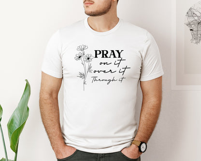 brand:Bella Canvas|color:White|Pray On It Over It Through It Chris Graphic T-Shirt