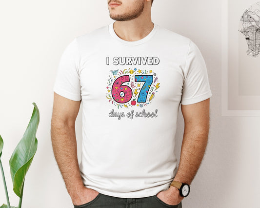 Funny I Survived 67 Days Of School 2 Graphic T-Shirt