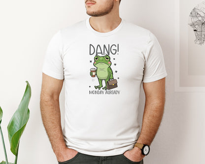 brand:Bella Canvas|color:White|Dang Monday Already T Shirt Design Graphic T-Shirt