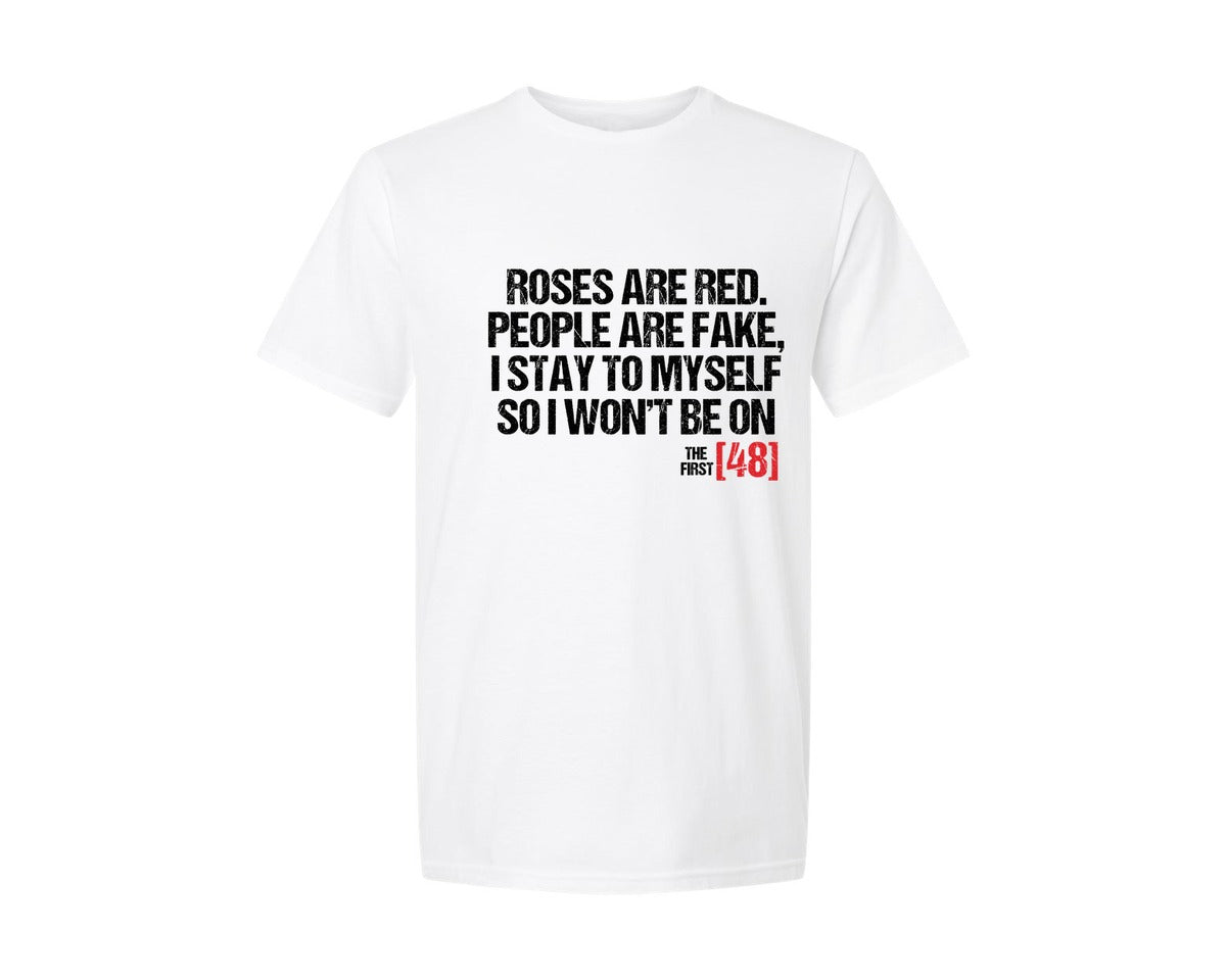 brand:Generic|color:White|Roses Are Red People Are Fake 3 Graphic T-Shirt
