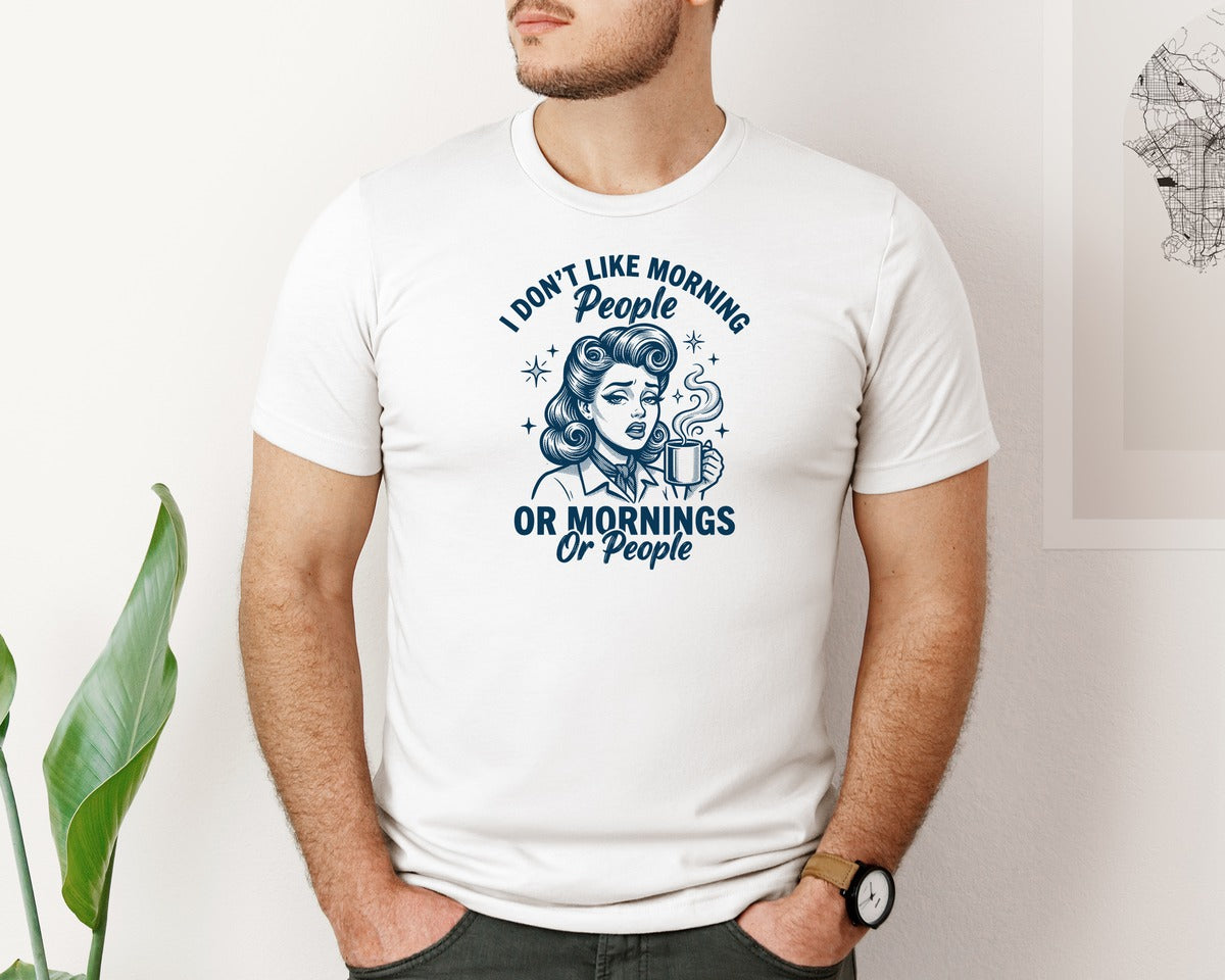 brand:Bella Canvas|color:White|I Dont Like Coffee Lover Sarcastic Graphic T-Shirt