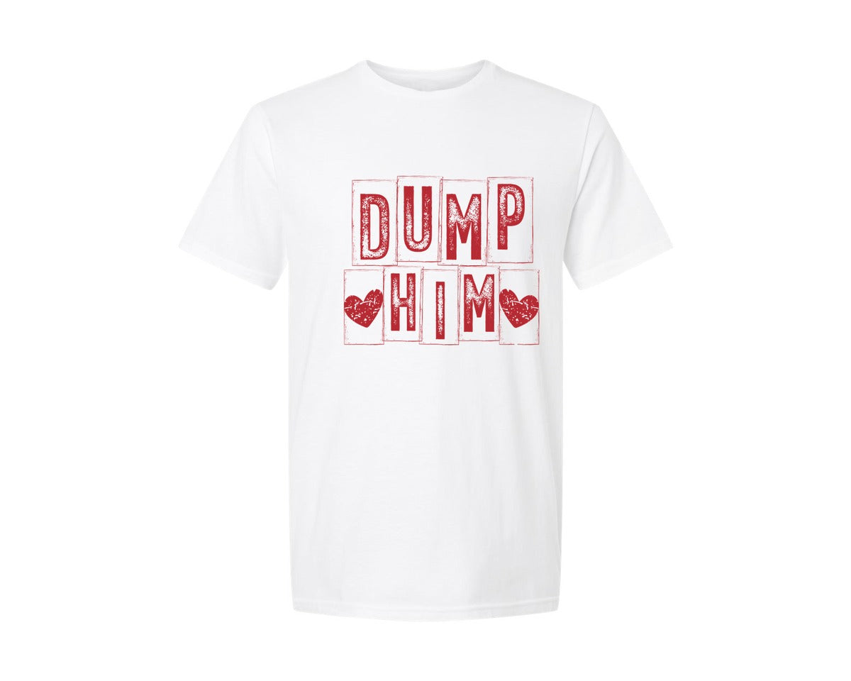 brand:Generic|color:White|Dump Him Funny Valentine Graphic T-Shirt