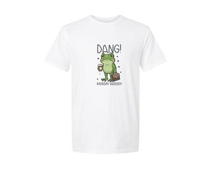 brand:Generic|color:White|Dang Monday Already T Shirt Design Graphic T-Shirt