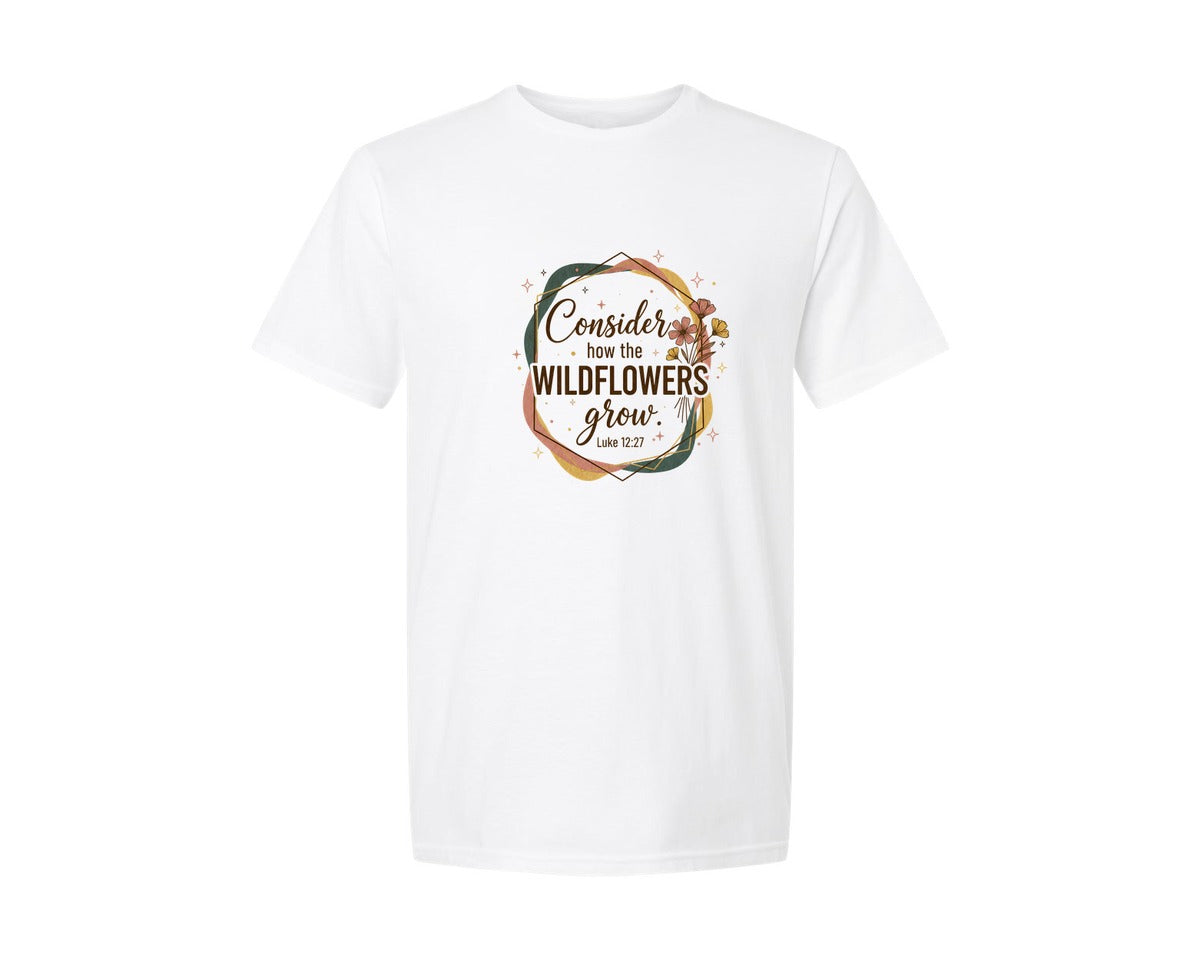 brand:Generic|color:White|Consider How The Wildflowers Grow 6 Graphic T-Shirt