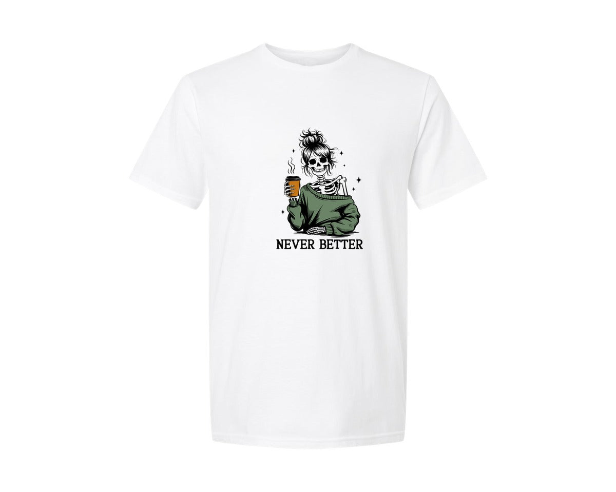 brand:Generic|color:White|Never Better Skeleton Mom Coffee Lover Graphic T-Shirt