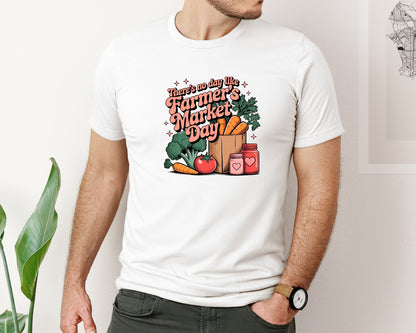 brand:Bella Canvas|color:White|Theres No Day Like Farmers Market Day Graphic T-Shirt