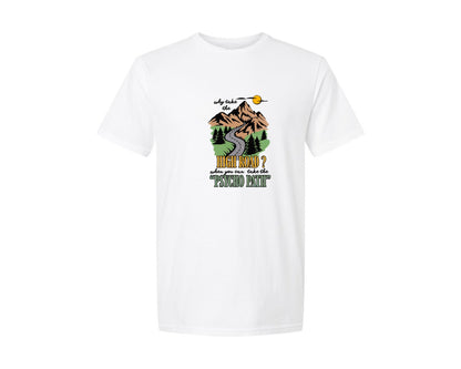 brand:Generic|color:White|Why Take The High Road Psycho Path Graphic T-Shirt