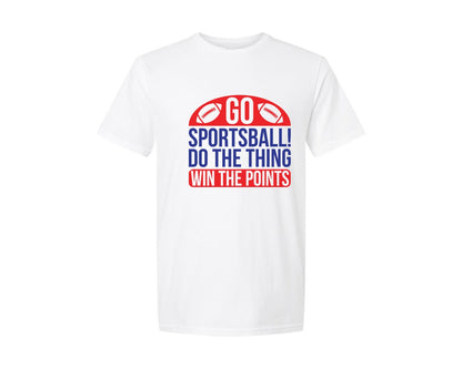 brand:Generic|color:White|Go Sportsball Do The T Shirts Design 2 Graphic T-Shirt