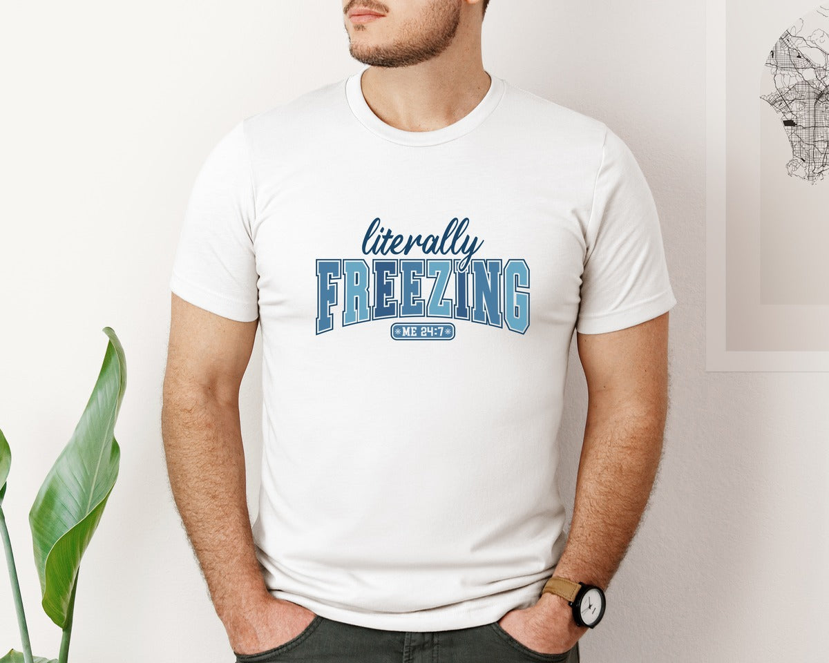 brand:Bella Canvas|color:White|Literally Freezing Christmas Winter Graphic T-Shirt