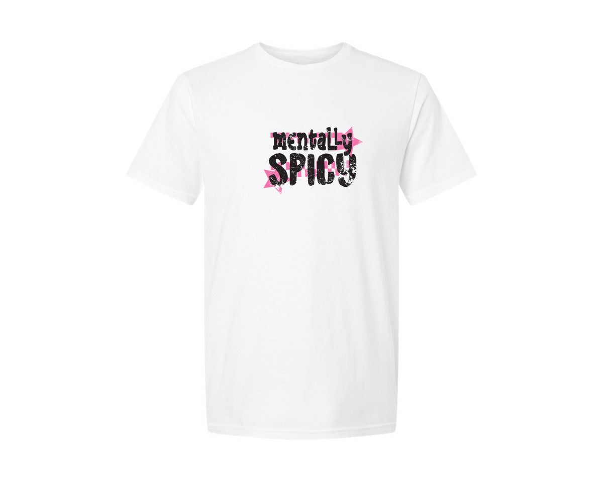 brand:Generic|color:White|Mentally Spicy Snarky Inspirational Graphic T-Shirt